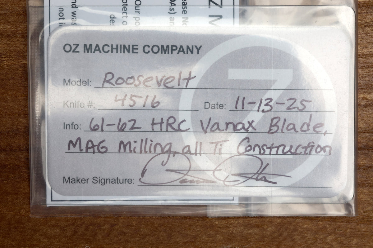 OZ MACHINE COMPANY ROOSEVELT MAG MILLED TITANIUM VANAX BLADE #4516 (PREOWNED)